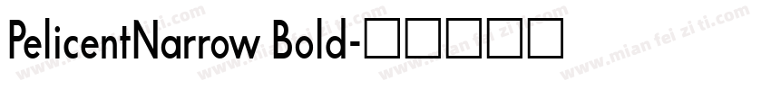 PelicentNarrow Bold字体转换